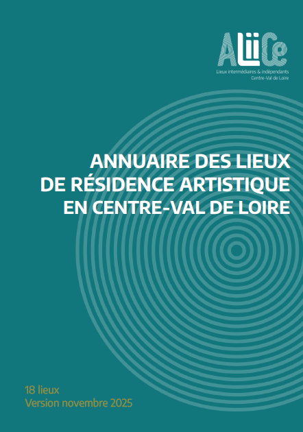 Publication de l’annuaire des lieux d’accueil en résidence du réseau ALiiCe